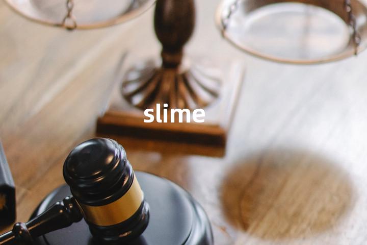 slime