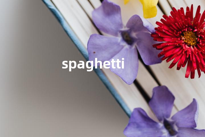 spaghetti