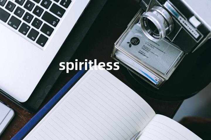 spiritless