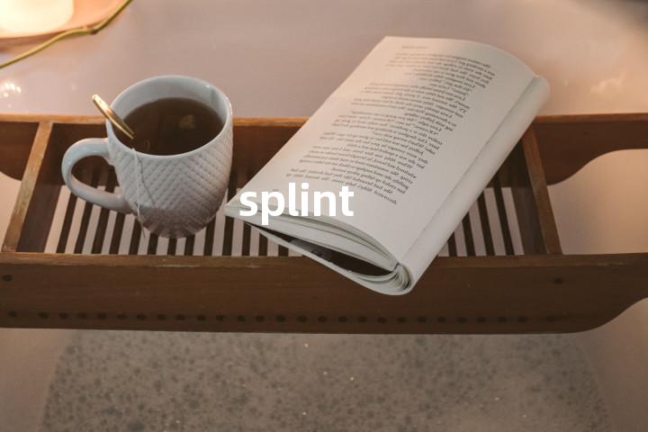 splint