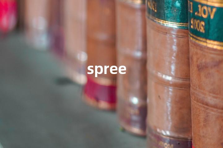 spree