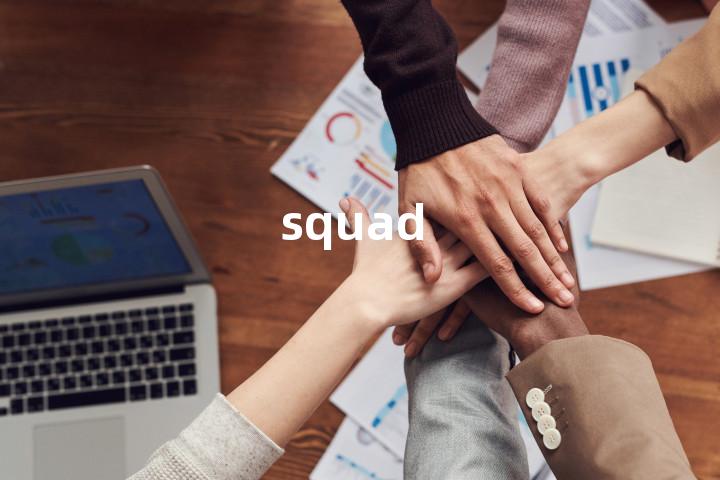 squad