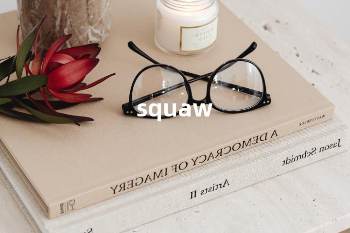 squaw