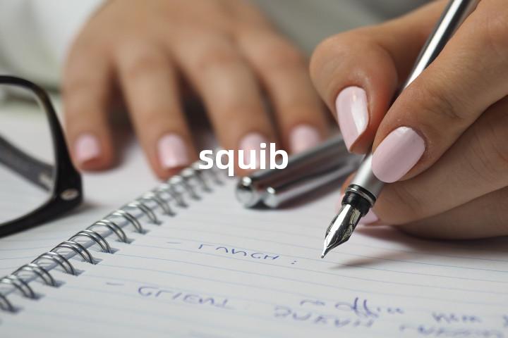 squib