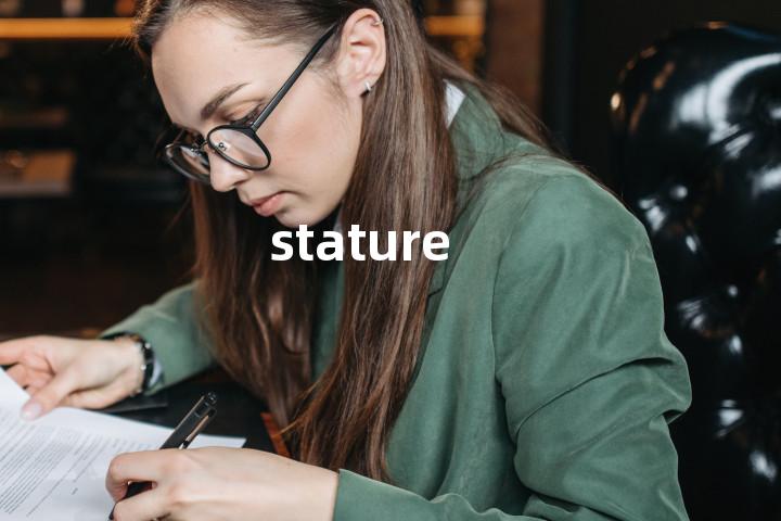 stature
