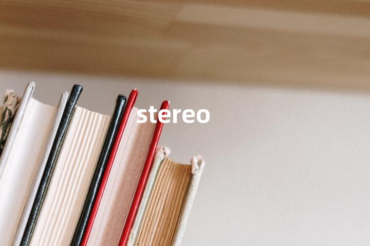 stereo