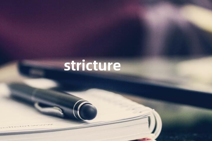 stricture