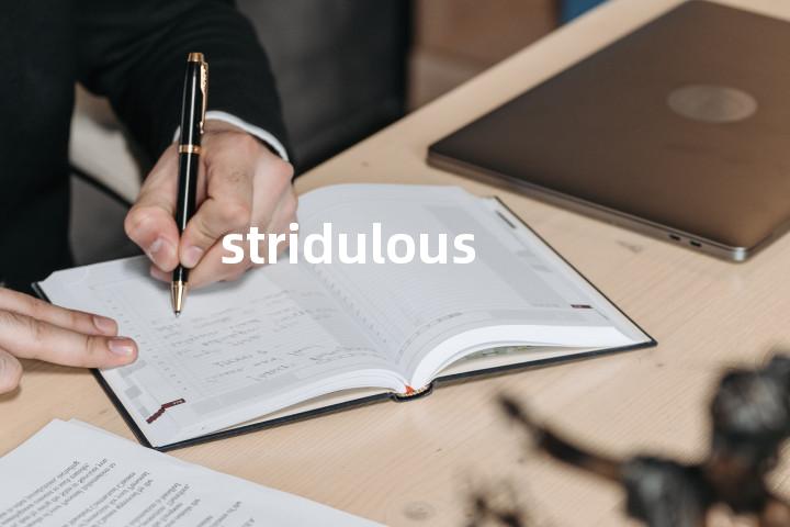 stridulous