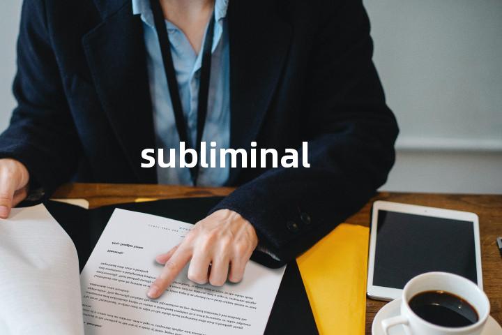 subliminal