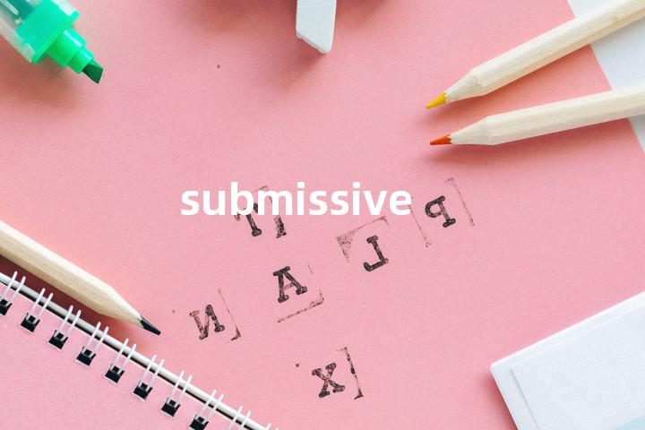 submissive