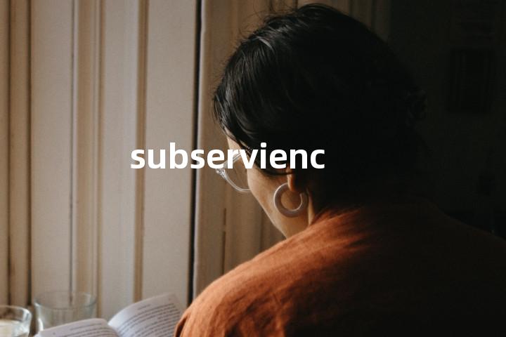 subservience