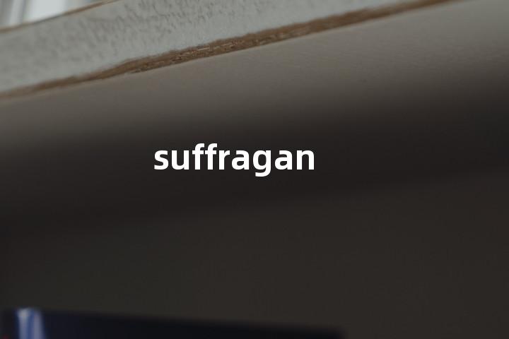 suffragan