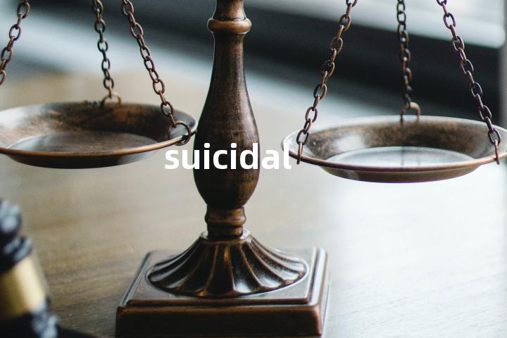 suicidal