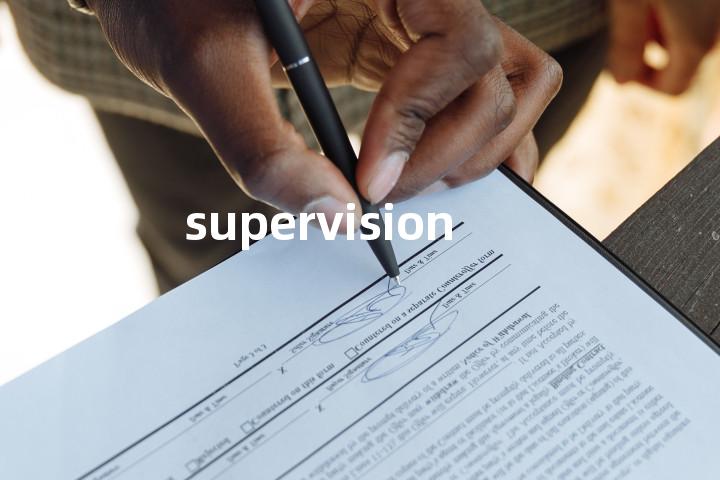 supervision