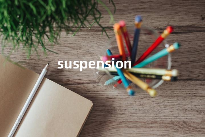 suspension