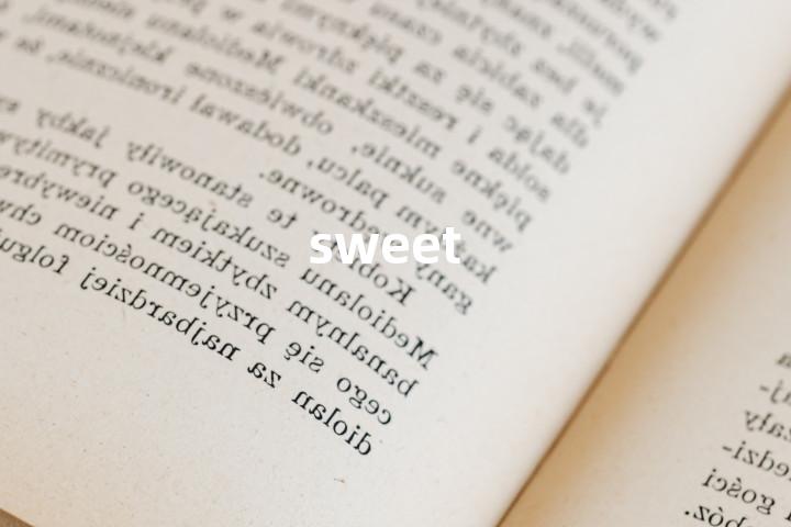 sweet