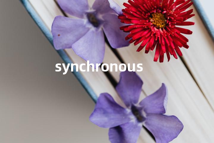 synchronous