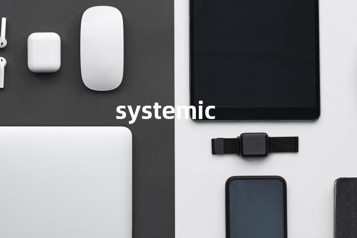 systemic