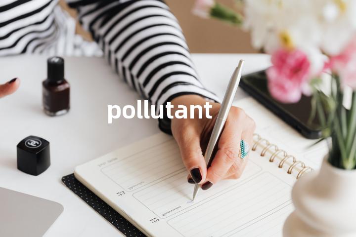pollutant