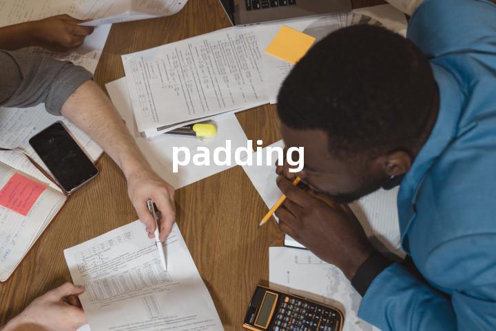 padding