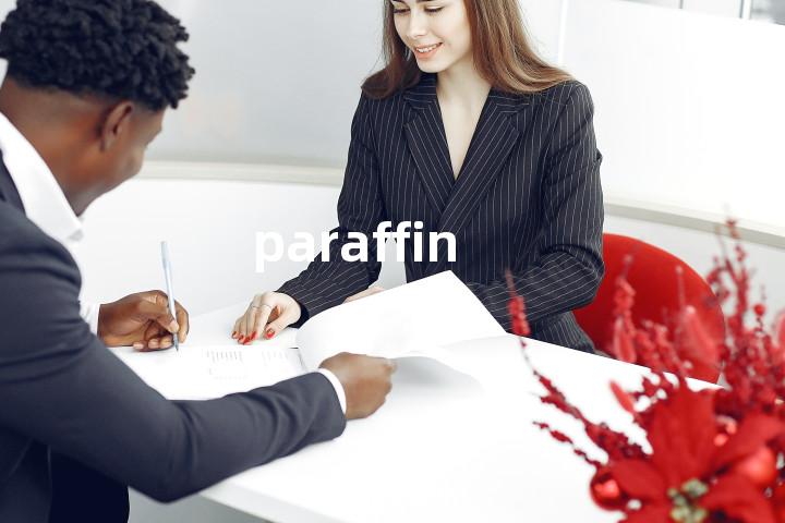 paraffin