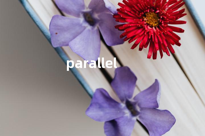 parallel