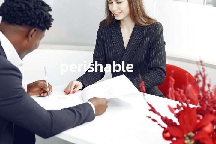 perishable