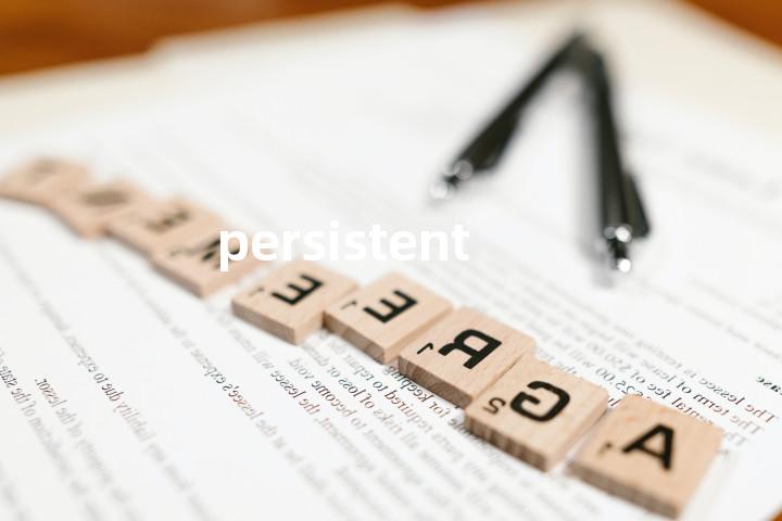 persistent