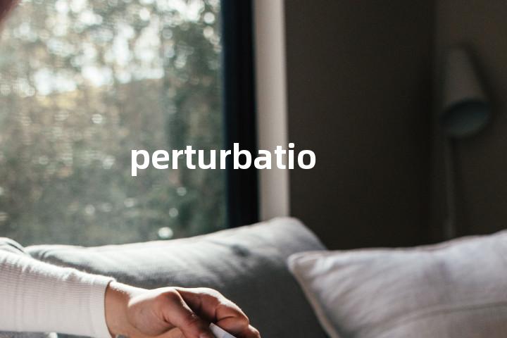 perturbation