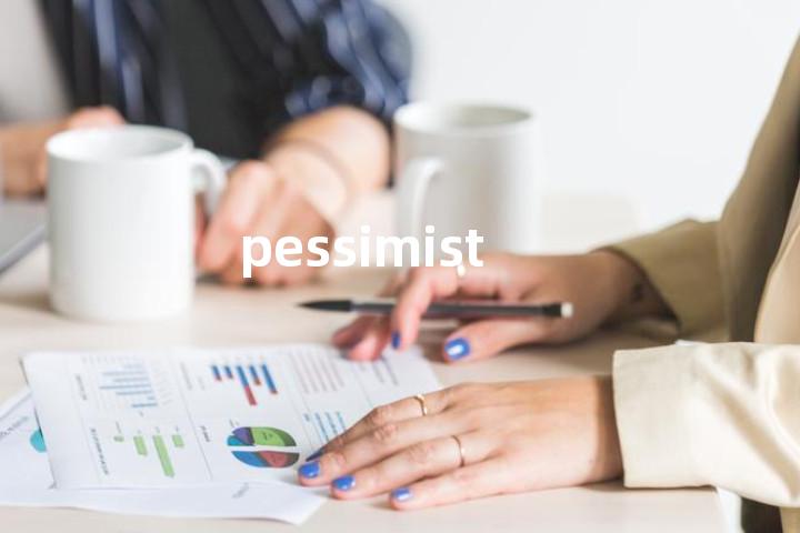 pessimist
