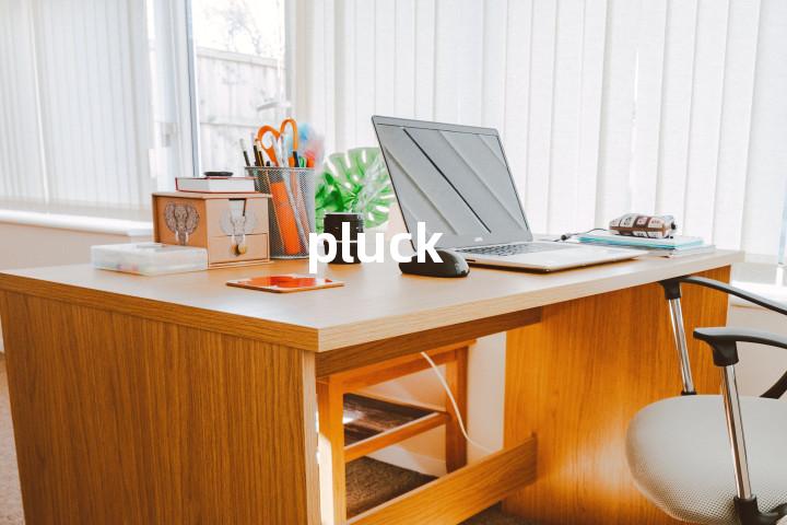 pluck