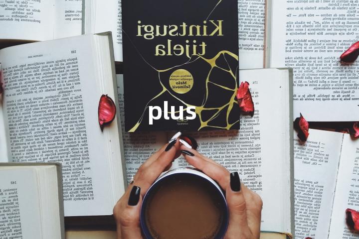 plus