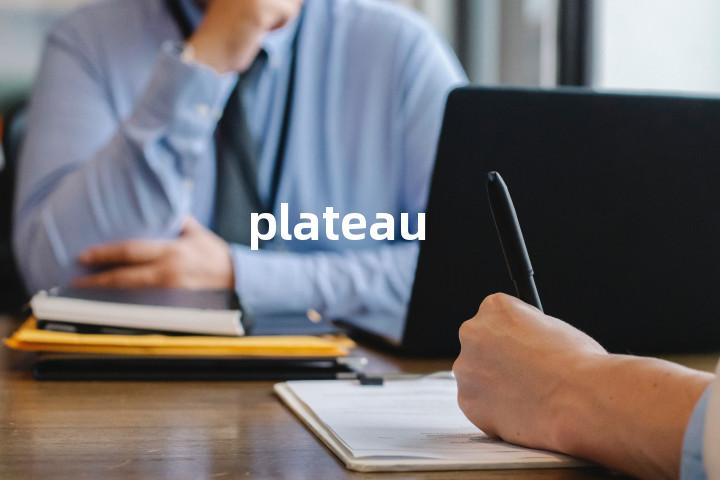 plateau