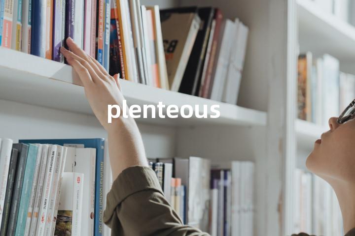 plenteous