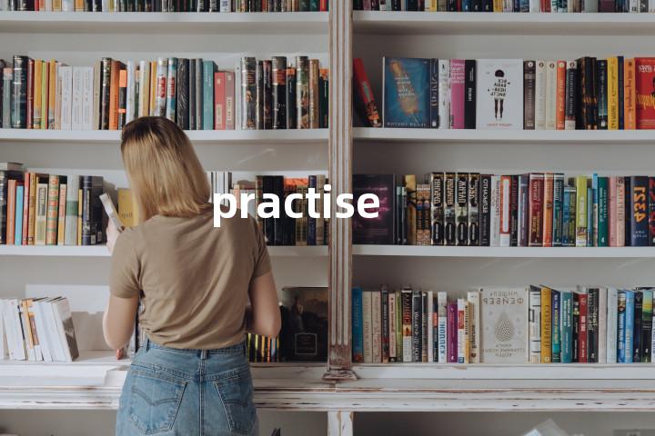 practise
