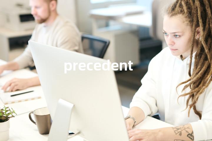 precedent