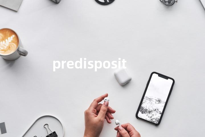 predisposition
