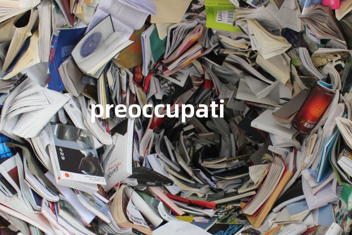 preoccupation