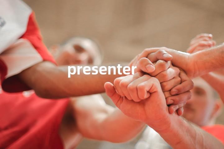 presenter