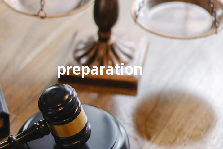 preparation