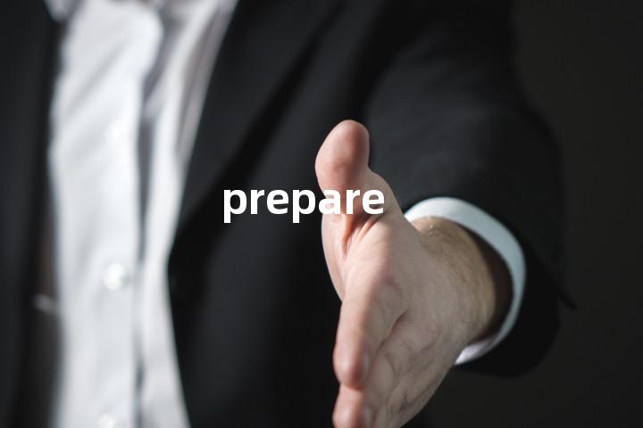 prepare