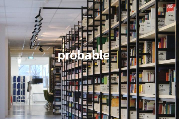 probable
