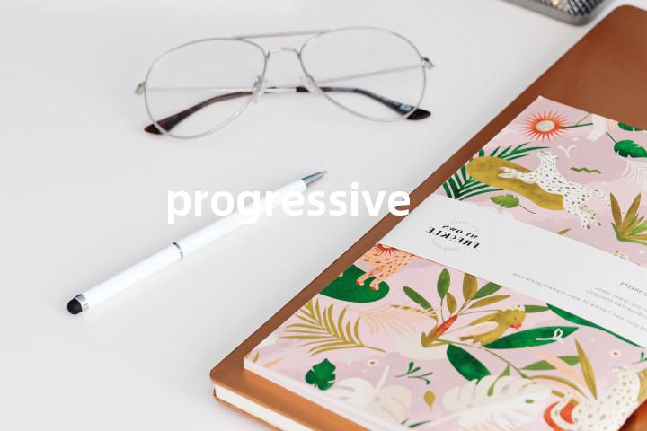 progressive