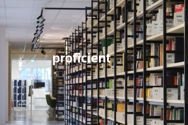 proficient