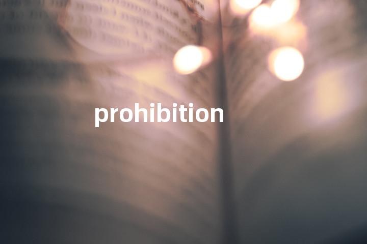 prohibition