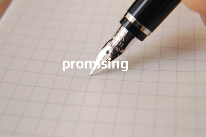 promising