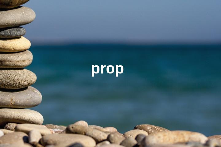 prop