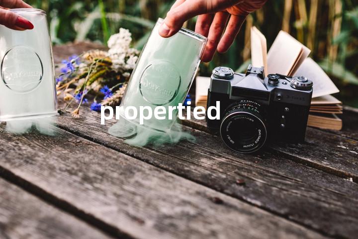 propertied
