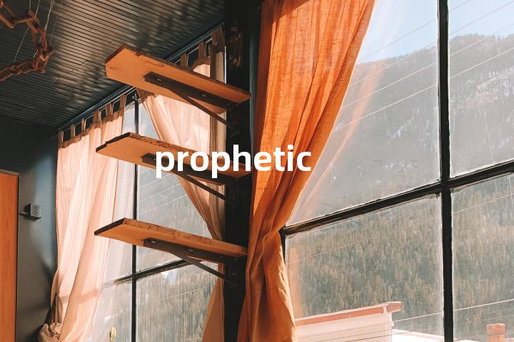 prophetic