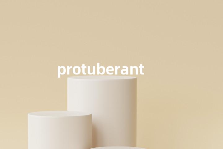 protuberant